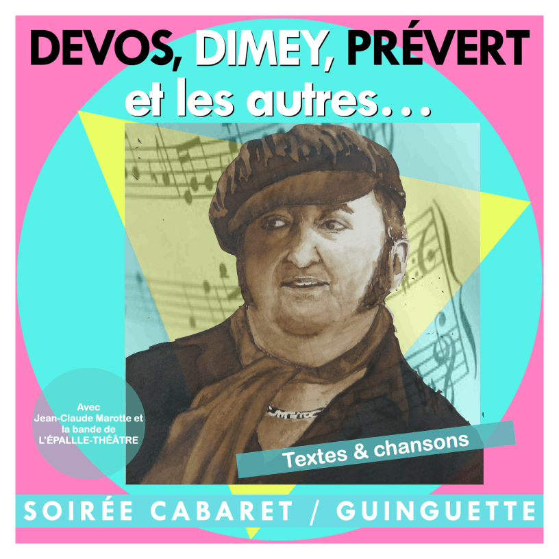 DEVOS, DIMEY, PRÉVERT et les autres...