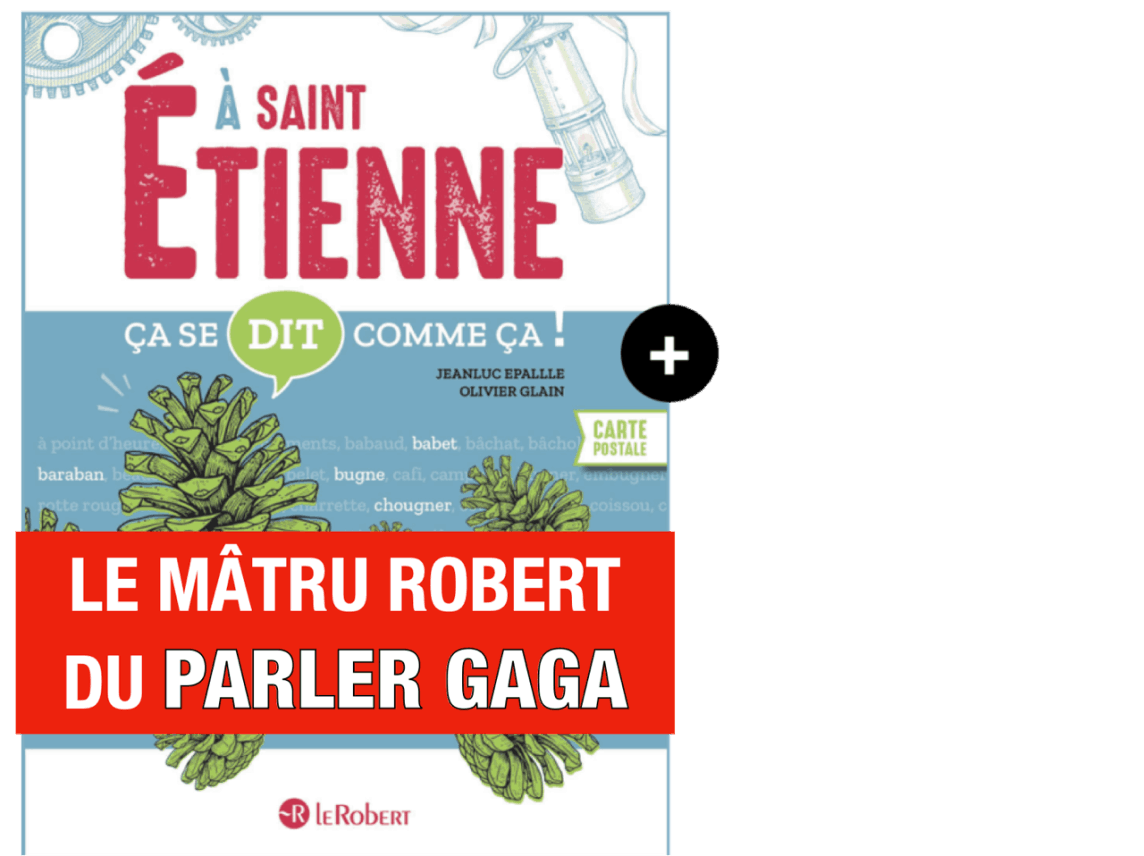 Ça se dit comme ça à Saint-Étienne