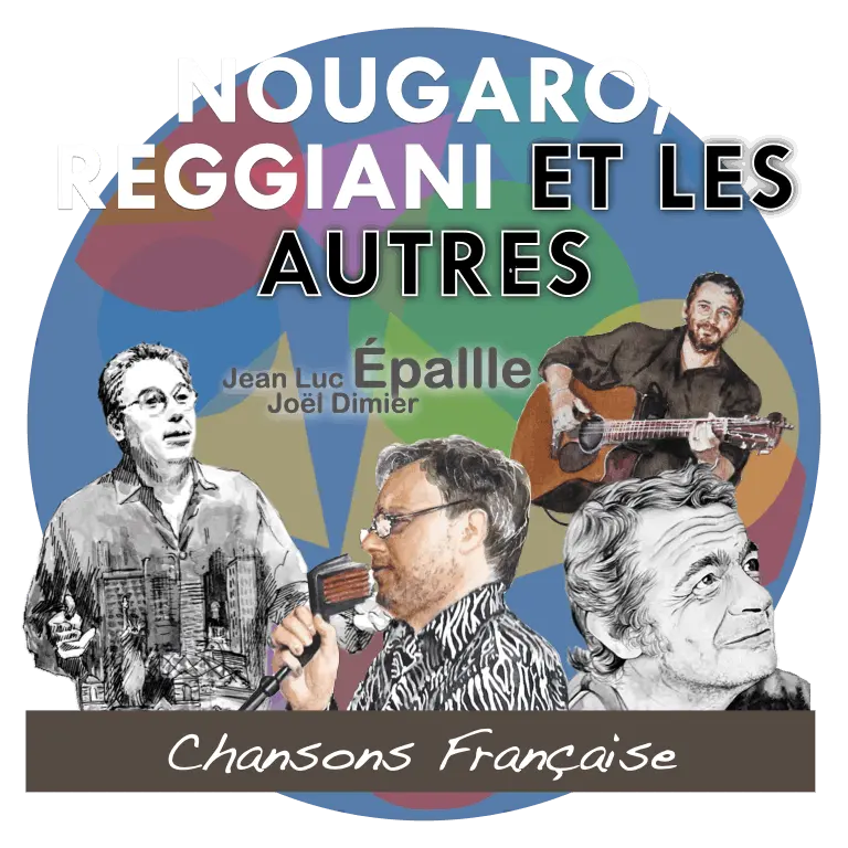 NOUGARO, REGGIANI ET LES AUTRES