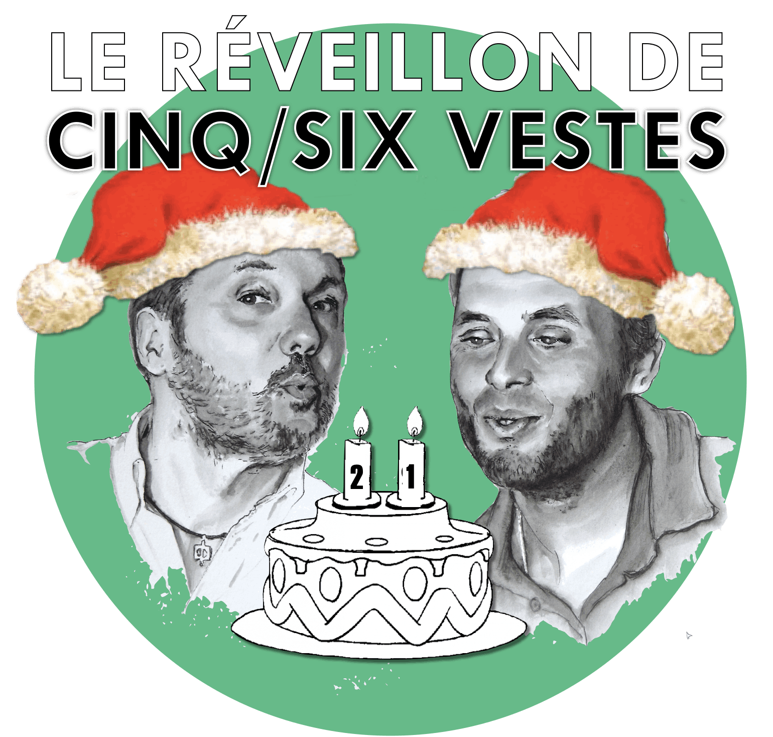 Réveillon de la cinq/six vestes